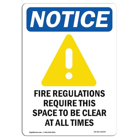 OSHA Notice Sign, Fire Regulations Require With Symbol, 14in X 10in Rigid Plastic